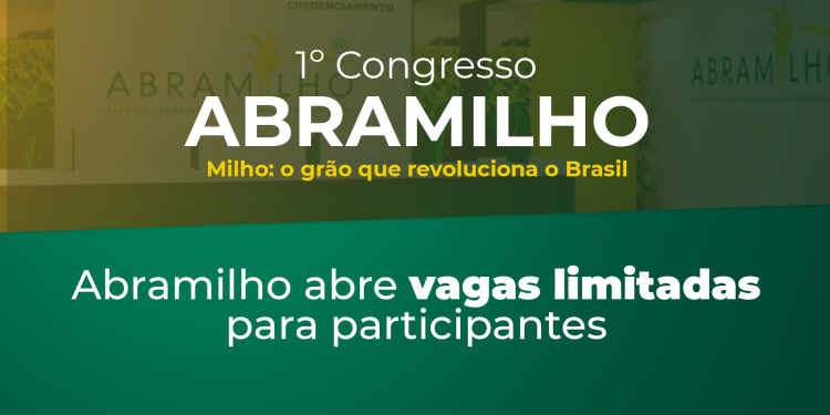 1º Congresso Abramilho abre vagas limitadas para participantes